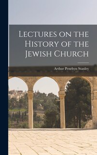 Front cover_Lectures on the History of the Jewish Church