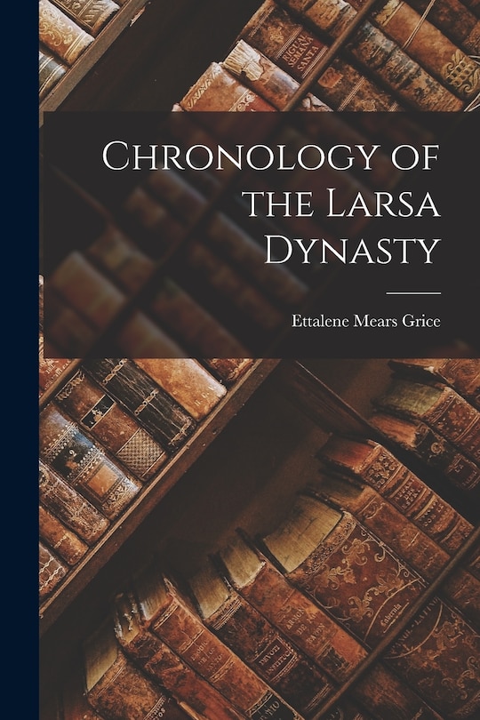 Couverture_Chronology of the Larsa Dynasty