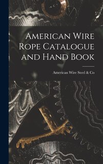Front cover_American Wire Rope Catalogue and Hand Book