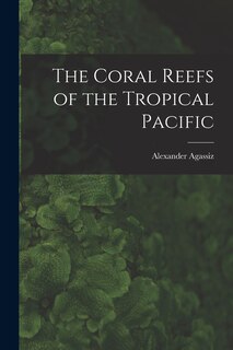 Couverture_The Coral Reefs of the Tropical Pacific