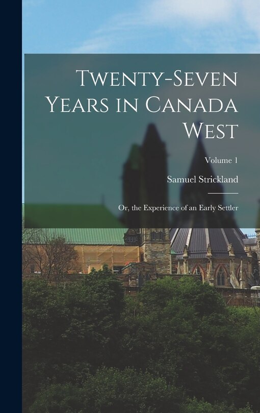 Couverture_Twenty-Seven Years in Canada West