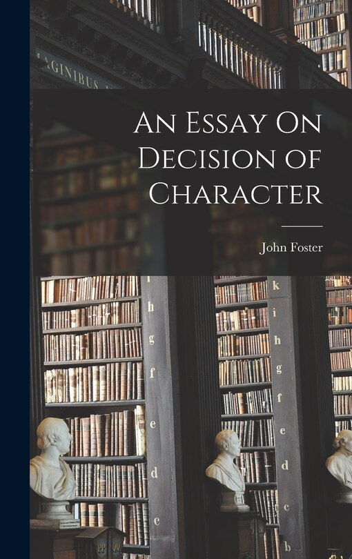 Front cover_An Essay On Decision of Character