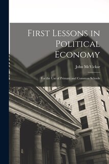 Couverture_First Lessons in Political Economy