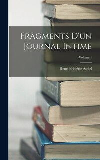 Couverture_Fragments D'un Journal Intime; Volume 1