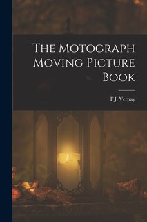 Front cover_The Motograph Moving Picture Book