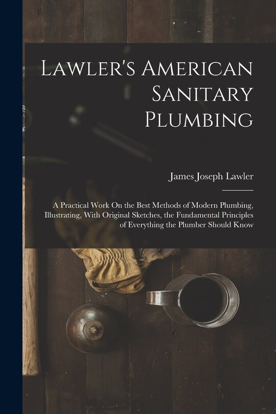 Couverture_Lawler's American Sanitary Plumbing