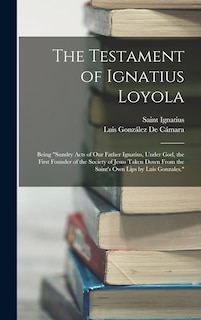 Front cover_The Testament of Ignatius Loyola