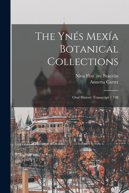 Front cover_The Ynés Mexía Botanical Collections