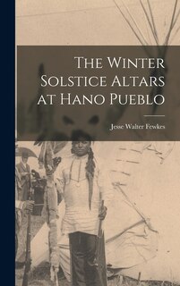 Front cover_The Winter Solstice Altars at Hano Pueblo