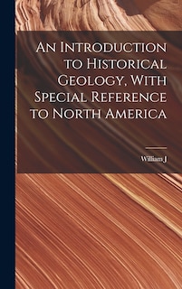 Couverture_An Introduction to Historical Geology, With Special Reference to North America