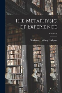 Front cover_The Metaphysic of Experience; Volume 3