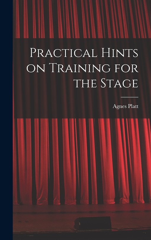 Couverture_Practical Hints on Training for the Stage
