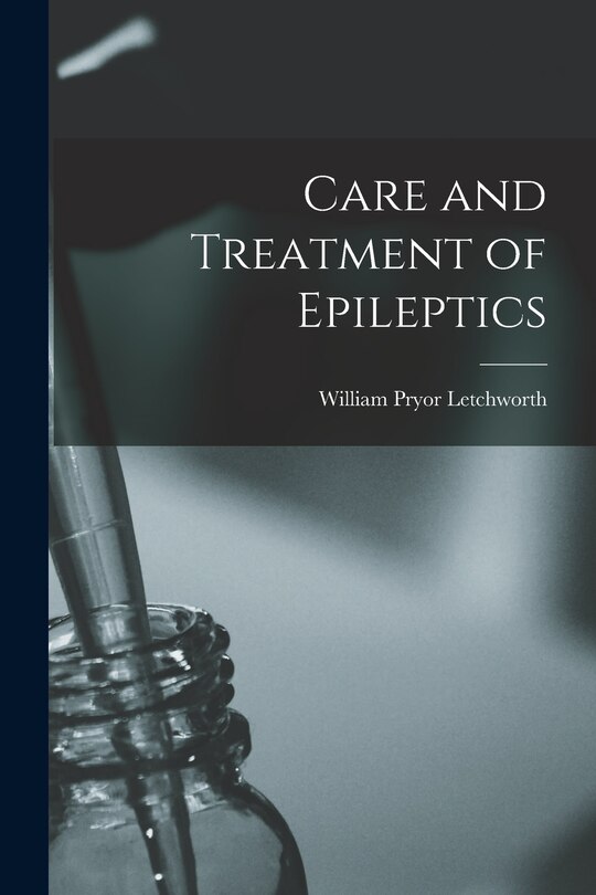 Couverture_Care and Treatment of Epileptics