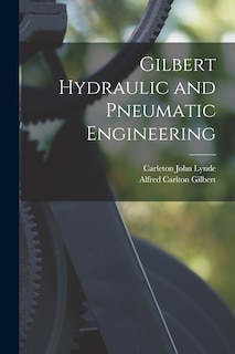 Couverture_Gilbert Hydraulic and Pneumatic Engineering