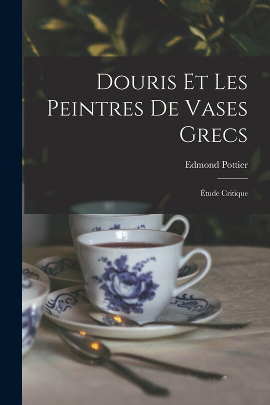 Front cover_Douris et les peintres de vases grecs; étude critique