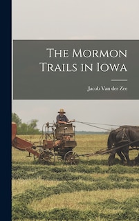 Front cover_The Mormon Trails in Iowa