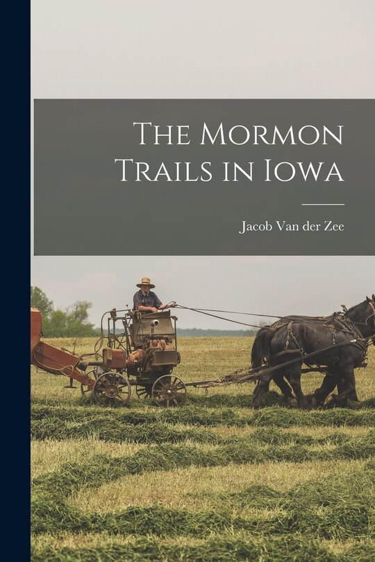 Front cover_The Mormon Trails in Iowa