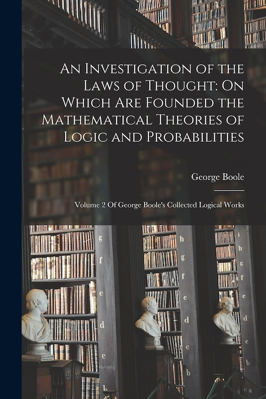 Front cover_An Investigation of the Laws of Thought