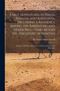 Couverture_Early Adventures in Persia, Susiana, and Babylonia