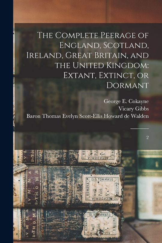 Couverture_The Complete Peerage of England, Scotland, Ireland, Great Britain, and the United Kingdom