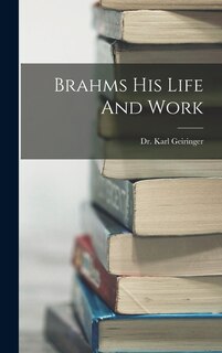 Front cover_Brahms His Life And Work
