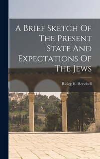 Front cover_A Brief Sketch Of The Present State And Expectations Of The Jews