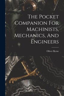Front cover_The Pocket Companion For Machinists, Mechanics, And Engineers