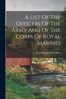 Couverture_A List Of The Officers Of The Army And Of The Corps Of Royal Marines