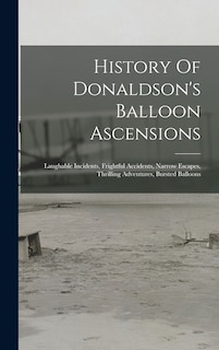 Front cover_History Of Donaldson's Balloon Ascensions