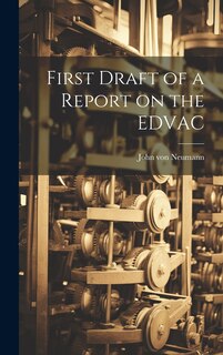 Front cover_First Draft of a Report on the EDVAC