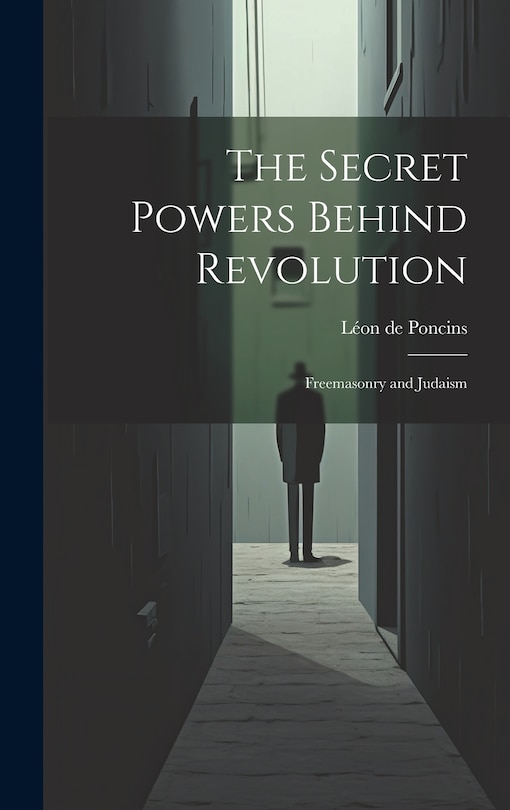Front cover_The Secret Powers Behind Revolution