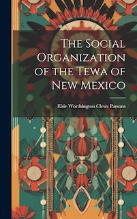Couverture_The Social Organization of the Tewa of New Mexico
