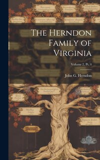 Front cover_The Herndon Family of Virginia; Volume 2, pt. 4