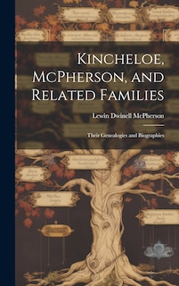 Front cover_Kincheloe, McPherson, and Related Families