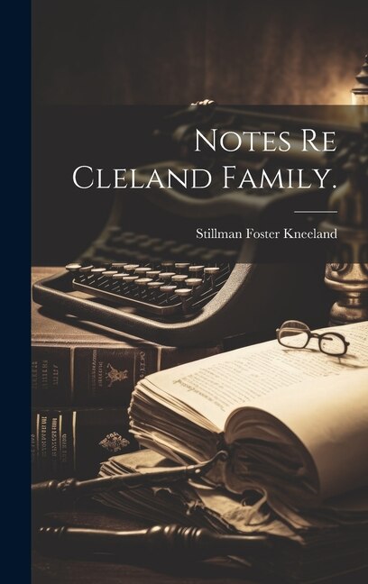 Couverture_Notes Re Cleland Family.