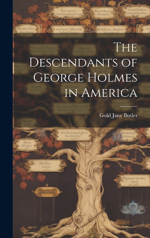 Front cover_The Descendants of George Holmes in America