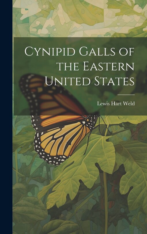 Front cover_Cynipid Galls of the Eastern United States