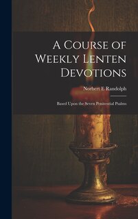 Front cover_A Course of Weekly Lenten Devotions