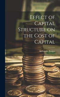 Front cover_Effect of Capital Structure on the Cost of Capital