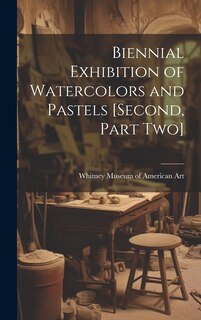 Front cover_Biennial Exhibition of Watercolors and Pastels [second, Part Two]