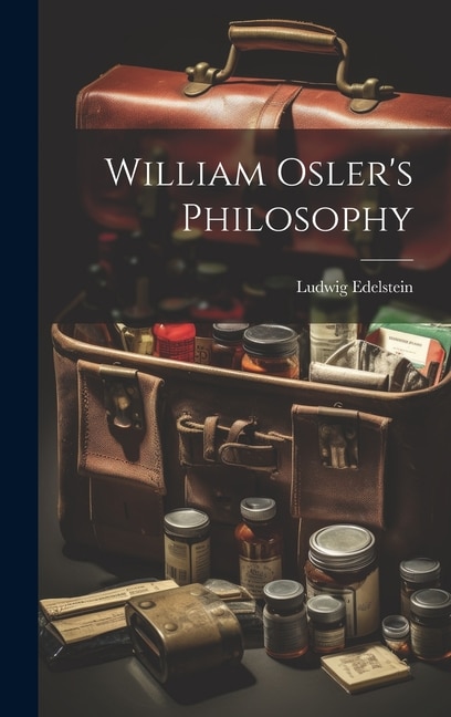 Couverture_William Osler's Philosophy