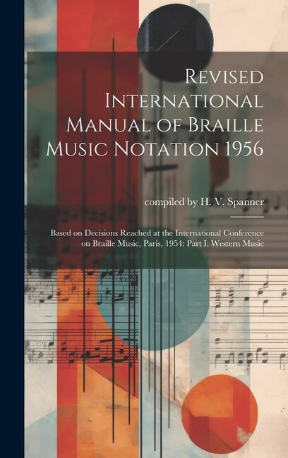Couverture_Revised International Manual of Braille Music Notation 1956