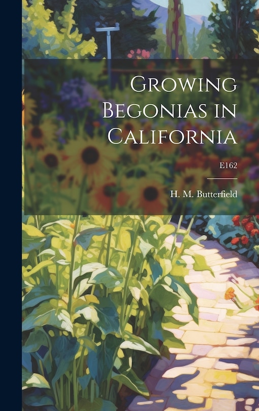 Couverture_Growing Begonias in California; E162