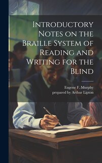 Couverture_Introductory Notes on the Braille System of Reading and Writing for the Blind