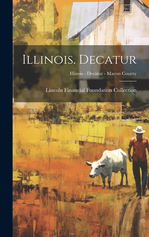Couverture_Illinois. Decatur; Illinois - Decatur - Macon County