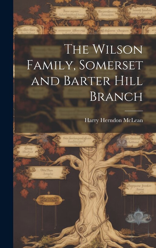 Front cover_The Wilson Family, Somerset and Barter Hill Branch
