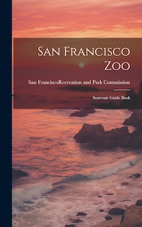 Front cover_San Francisco Zoo; Souvenir Guide Book