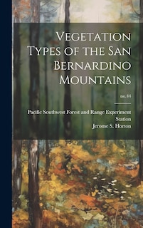 Couverture_Vegetation Types of the San Bernardino Mountains; no.44