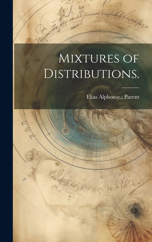 Front cover_Mixtures of Distributions.