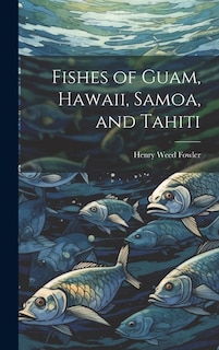 Couverture_Fishes of Guam, Hawaii, Samoa, and Tahiti